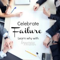 Celebrate Failures {12 Days of Happiness Life Hacks}