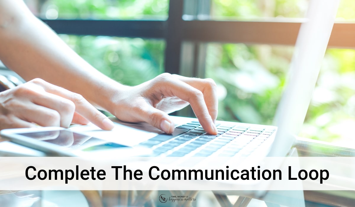 Make Follow Up a Habit to Complete the Communication Loop Happiness