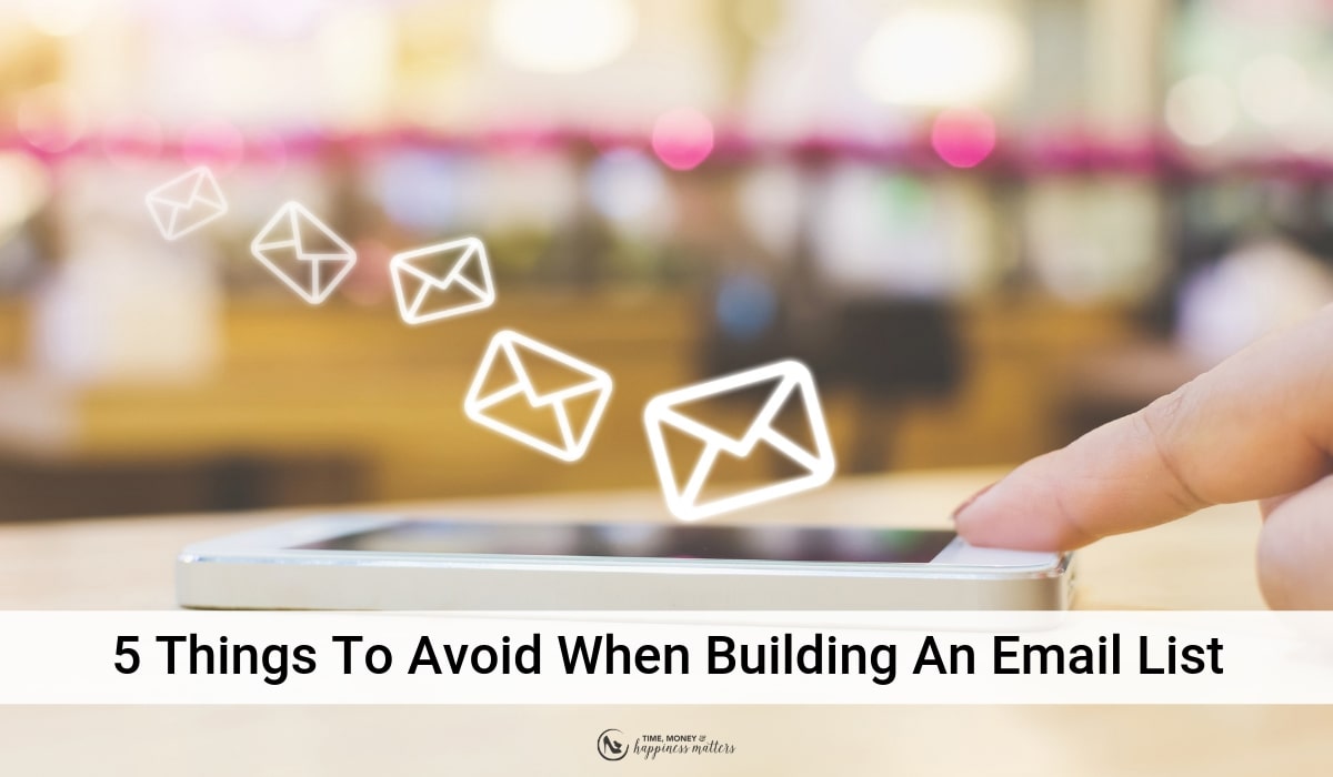 things to avoid when building an email list