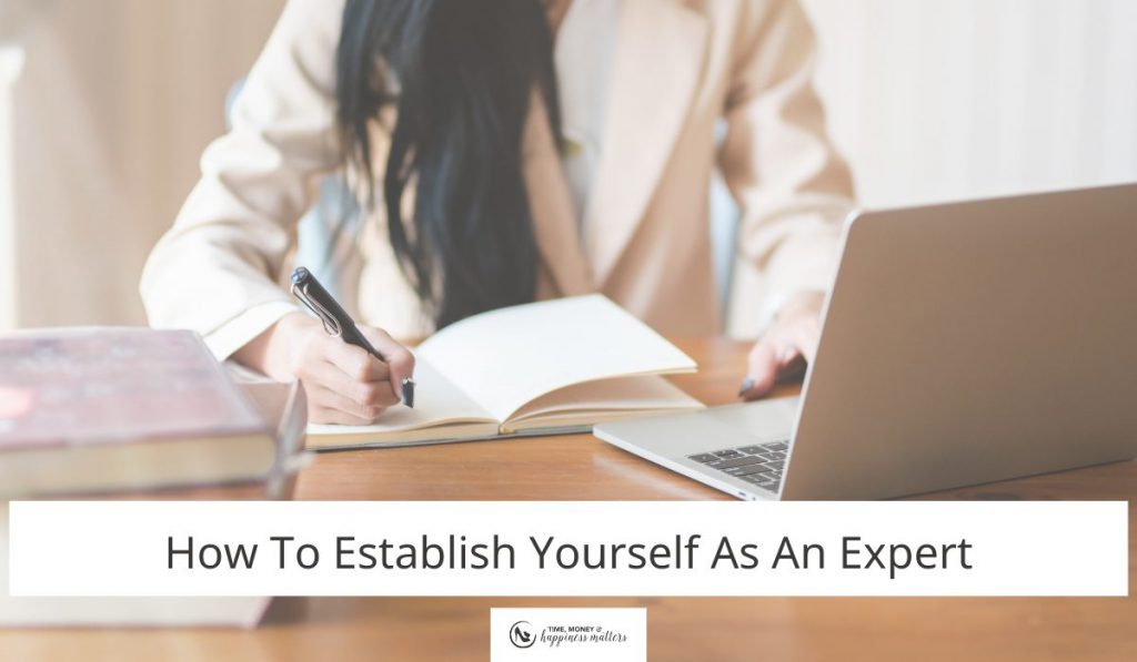 How To Establish Yourself As An Expert