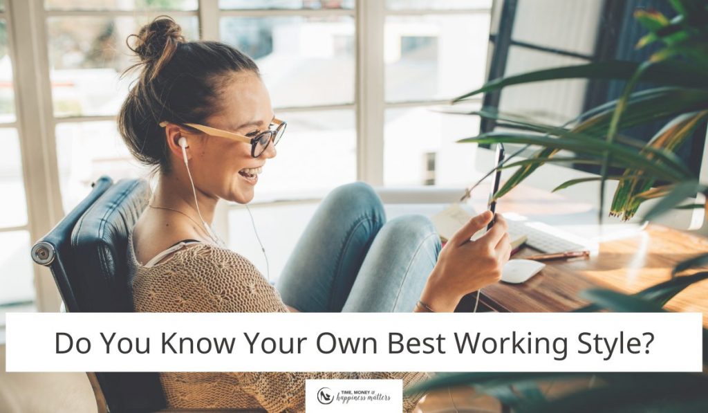 Do You Know Your Own Best Working Style?