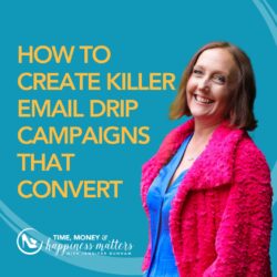 How to Create Killer Email Drip Campaigns That Convert